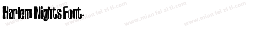 Harlem Nights Font字体转换